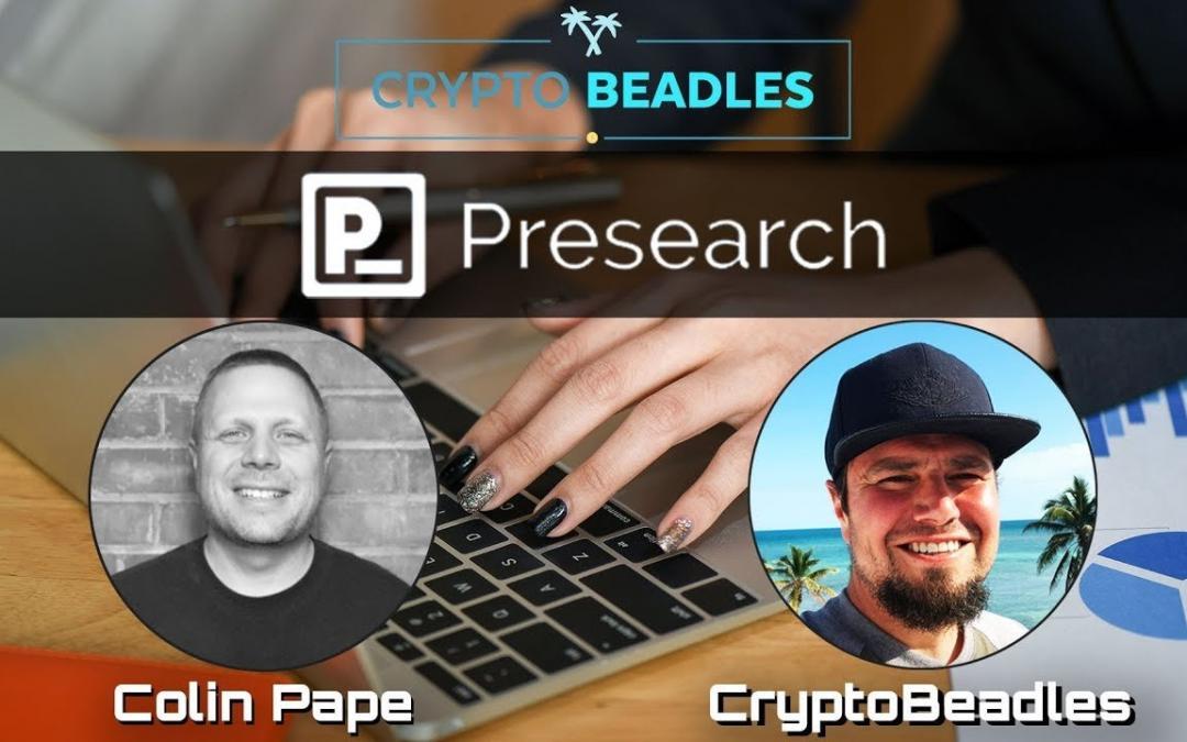 Colin Pape Founder of Presearch and Crypto Beadles discuss his journey through business, blockchain, crypto and now his search engine he’s building boasting over a million users.