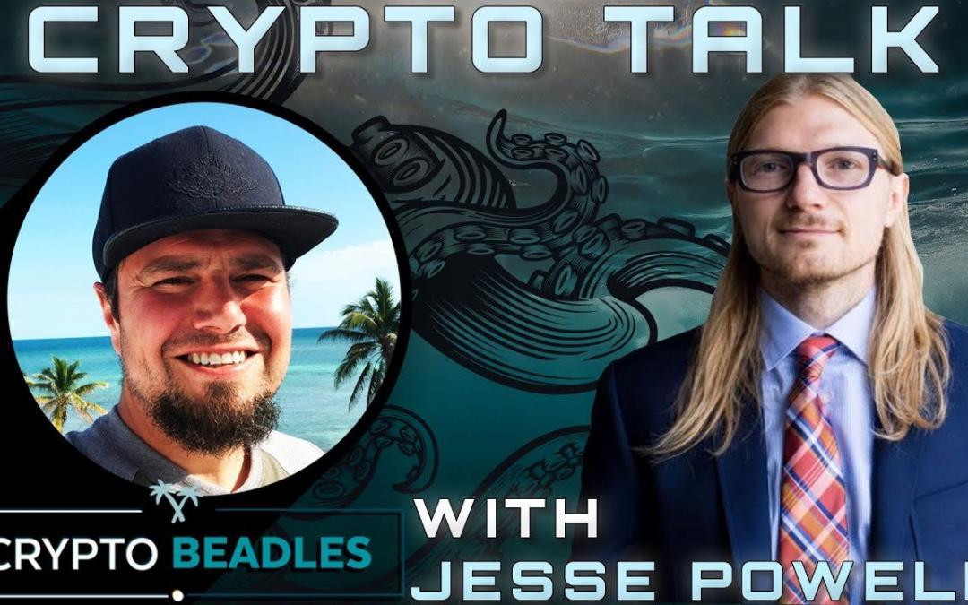 Crypto Beadles Jesse Powell Kraken A Voice For The People in Crypto and Blockchain Part 1