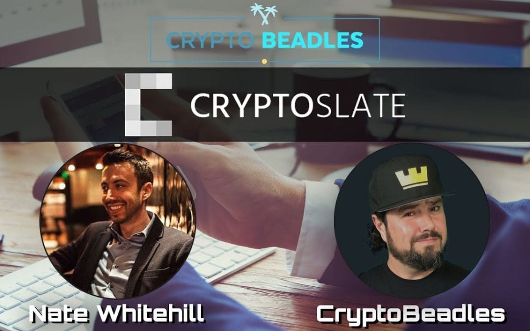 Great chat on Crypto and Blockchain with Nate Whitehill Founder of Cryptoslate