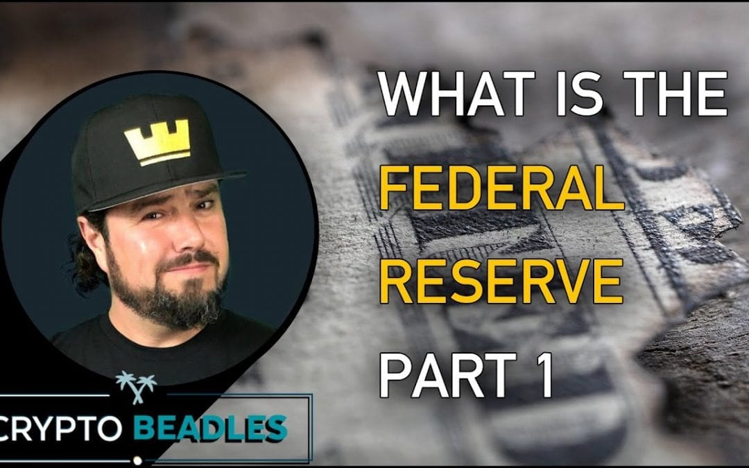 Whats The Fed? Whats The Federal Reserve? Part one of Three⎮Finance⎮Banking⎮Rates⎮