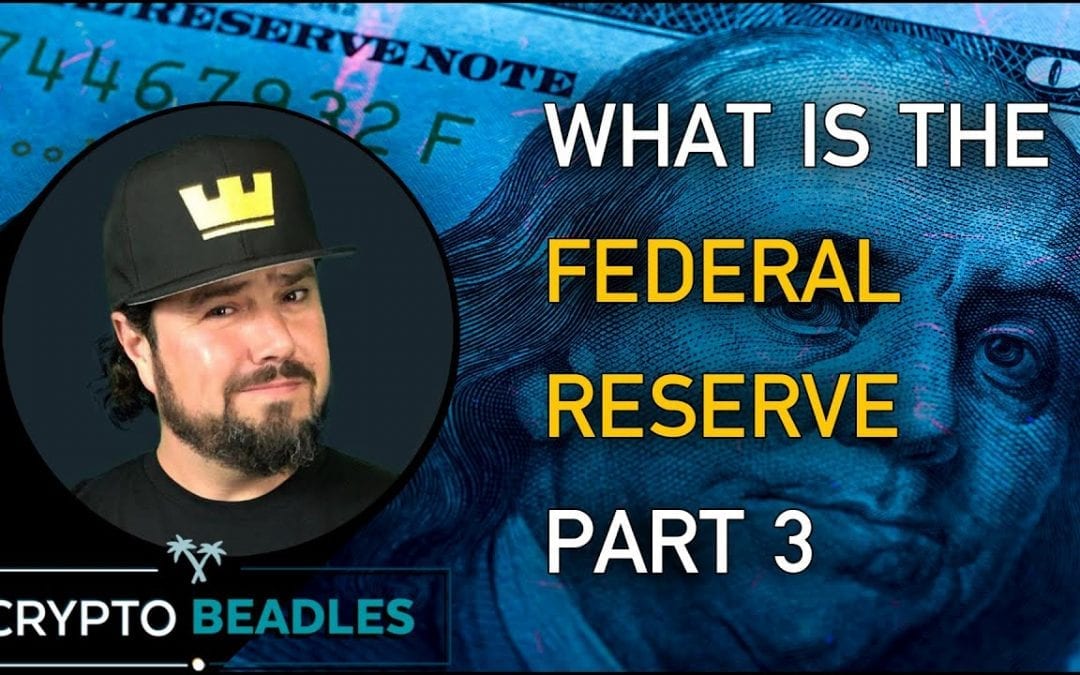 Whats The Fed? Whats The Federal Reserve? Part THREE of Three⎮Finance⎮Banking⎮Rates⎮