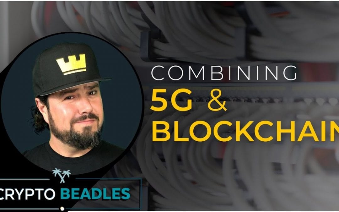 What’s 5G? Will 5G help Blockchain? Is 5G Dangerous? ⎮Crypto⎮Bitcoin⎮