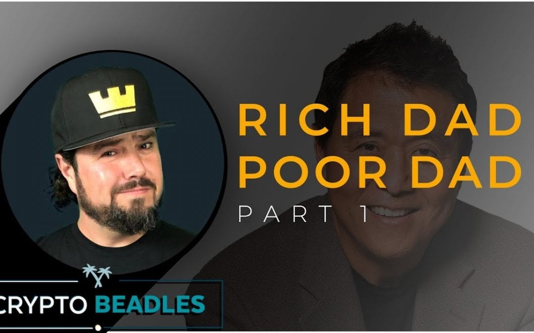 Work for money, or have it work for you? Learn from Robert Kiyosaki’s Rich Dad Poor Dad⎮ Pt 1