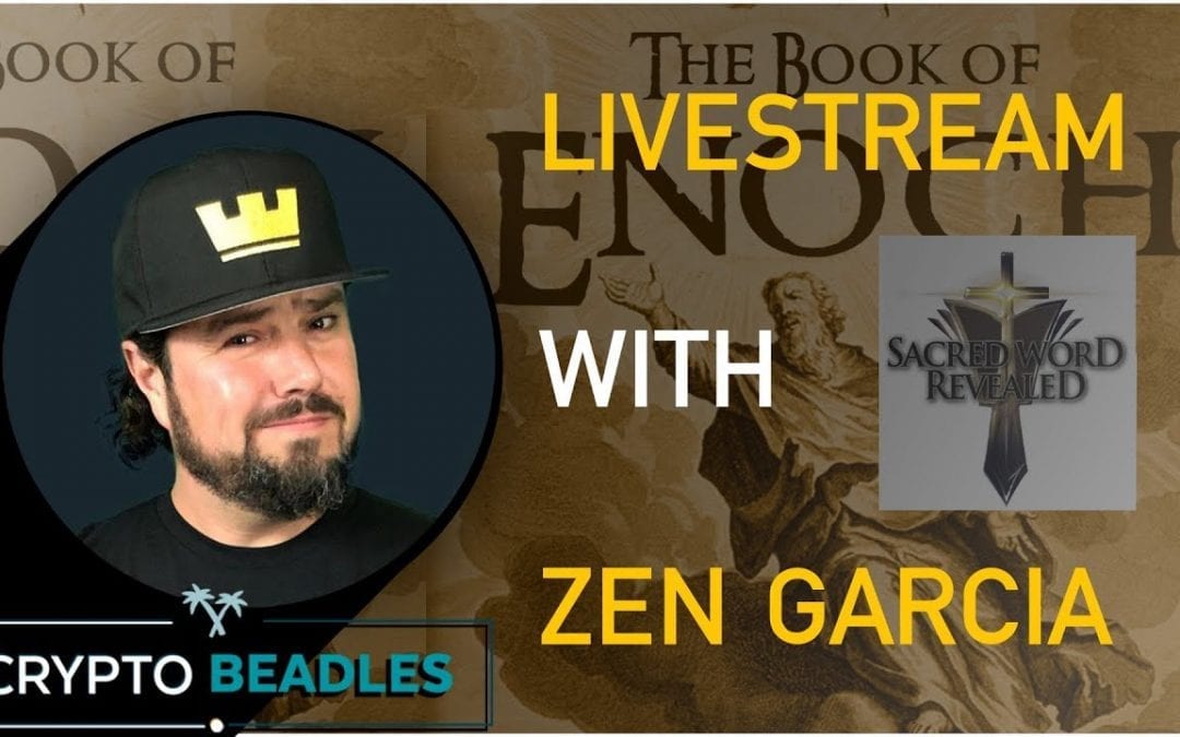 Enoch, Angels, Demons, Blockchain and more with Zen Garcia!